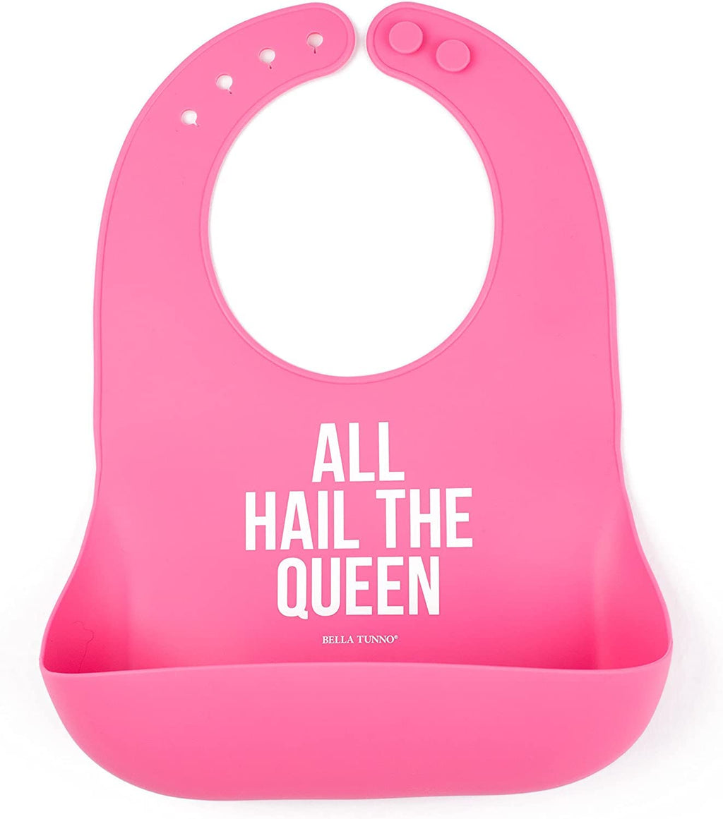 Baby Bib for Eating by Bella Tunno, Waterproof Silicone Bib with Large Food Catcher, Adjustable Fit for Babies 4-12 months & Toddlers 1-3 Years, Boys & Girls, All Hail The Queen