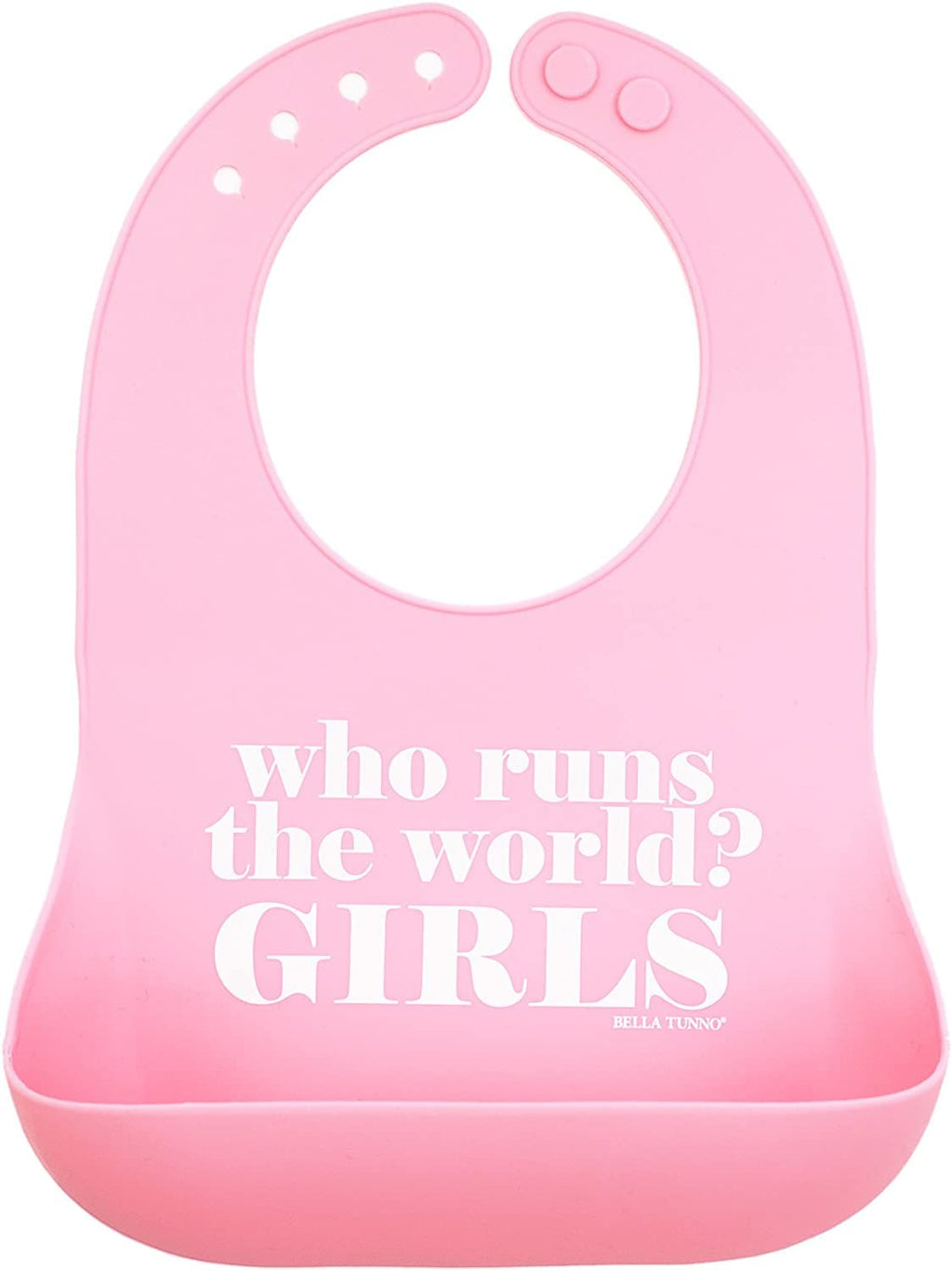 Baby Bib for Eating by Bella Tunno, Waterproof Silicone Bib with Large Food Catcher, Adjustable Fit for Babies 4-12 months & Toddlers 1-3 Years, Boys & Girls, Who Runs The World