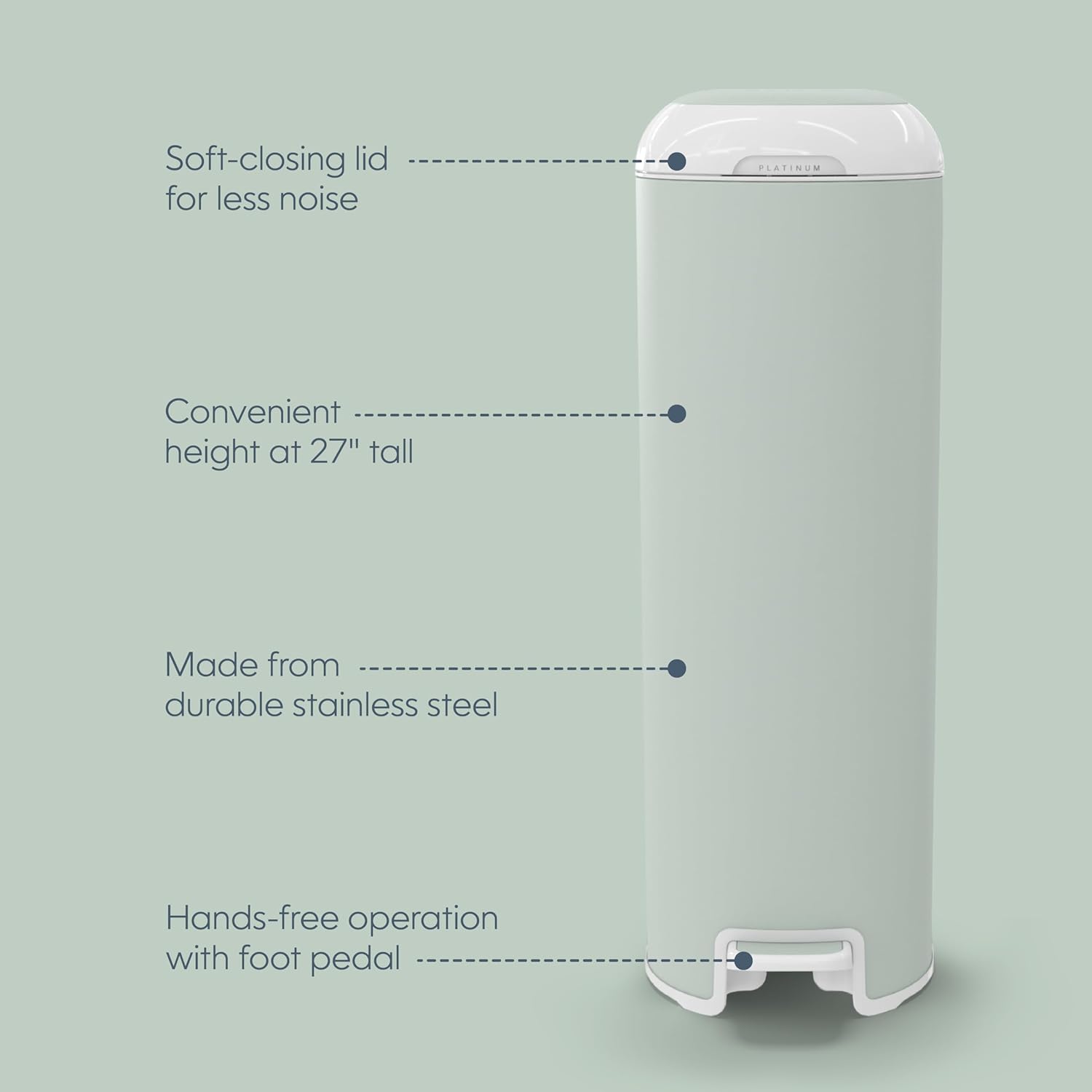 Diaper Genie Platinum Pail (Sage Green) is Made in Durable Stainless Steel and Includes 1 Easy Roll Refill with 18 Bags That can Last up to 5 Months.