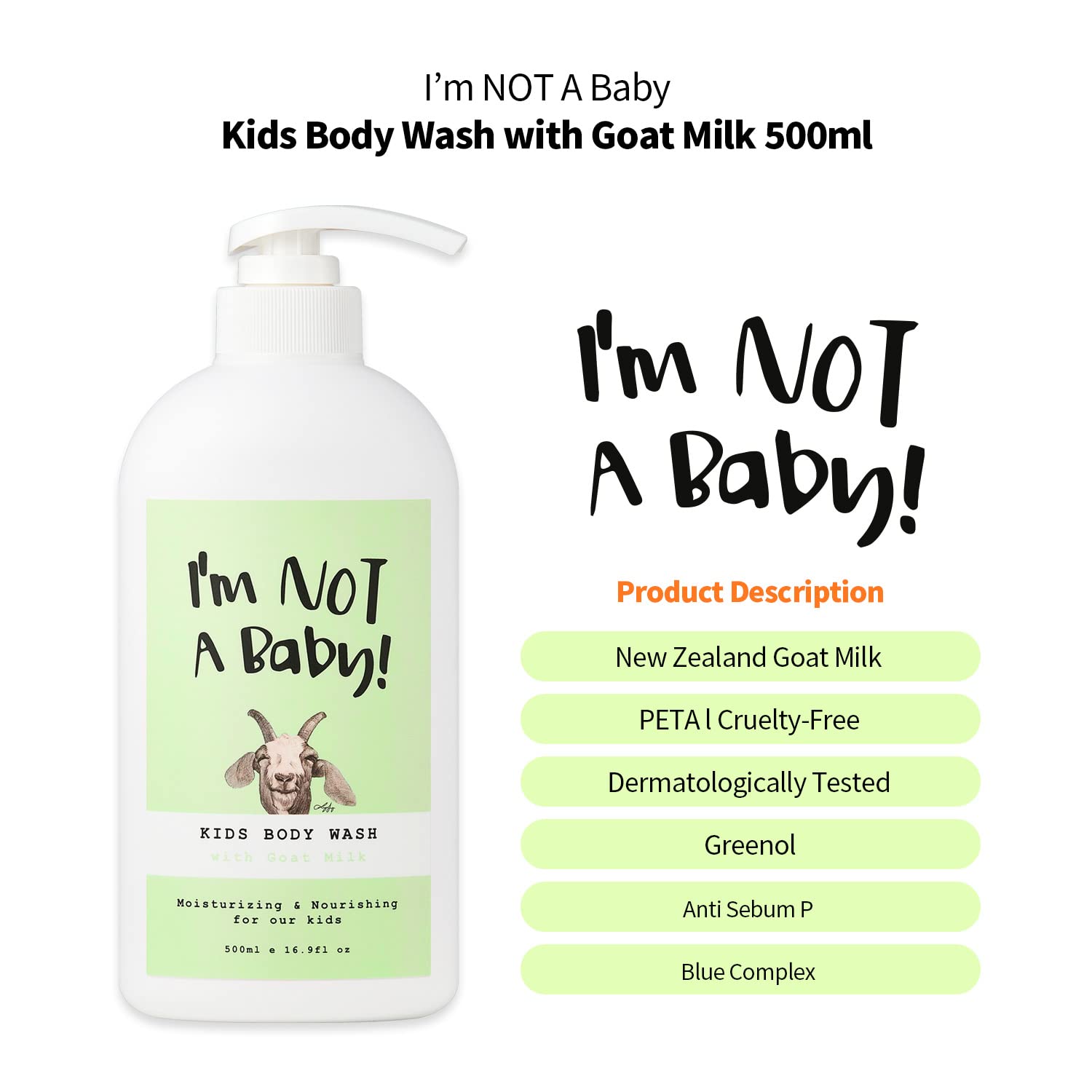 I'm NOT A Baby! Kids Body Wash– Dermatologist Tested, Allergen free, Cruelty-free, PETA, Gentle for Kids, Goat Milk, 16.9 Fl Oz